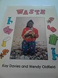 Waste