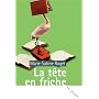 La t�te en friche de Marie-Sabine Roger