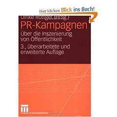 PR-Kampagnen. �ber die Inszenierung von �ffentlichkeit