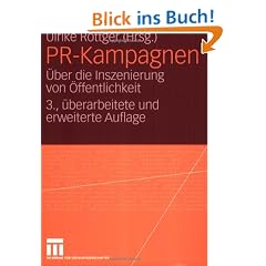 PR-Kampagnen: �ber die Inszenierung von �ffentlichkeit