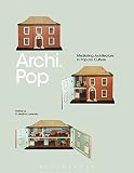 ISBN 9781472531469 product image for Archi.Pop: Mediating Architecture in Popular Culture | upcitemdb.com