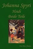 Heidi (beide Teile) - Johanna Spyri