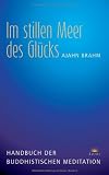 Produkt-Bild: Im stillen Meer des Gl&uuml;cks: Handbuch der buddhistischen Meditation