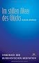 Im stillen Meer des Gl�cks: Handbuch der buddhistischen Meditation