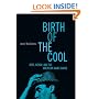 Birth Of The Cool: Beat, Bebop, and the American Avant Garde