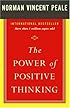 Positive Imaging: The Powerful Way to Change Your Life