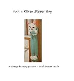 Knit a Kitten Slipper Bag - A Vintage Knitting Pattern for a Kitten Storage Bag