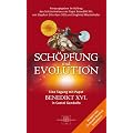 Sch�pfung und Evolution: Eine Tagung mit Papst Benedikt XVI. in Castelgandolfo