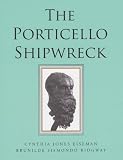 The Porticello shipwreck : a Mediterranean merchant vessel of 415-385 B.C.