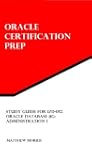 Study Guide for 1Z0-052: Oracle Datab...
