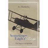 Sometimes Eagle's Wings: the Saga of Aéropostale