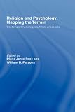 Religion and Psychology: Mapping the Terrain