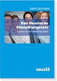 Das Hessische Disziplinargesetz: Leitfaden für den öffentlichen Dienst