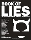 Book of Lies: The Disinformation Guide to Magick and the Occult (Disinformation Guides)