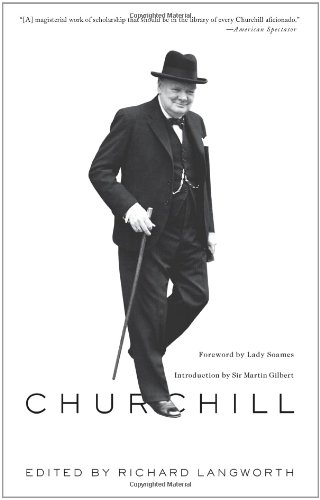 Churchill By Himself: The Definitive Collection of Quotations