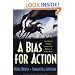 A Bias for Action: How Effective Managers Harness Their Willpower to Achieve Results