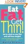 The High Pro Low Carb Diet: Eat as Much as You Like and Still Lose Weight