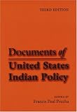 Documents of United States Indian Policy: Third Edition