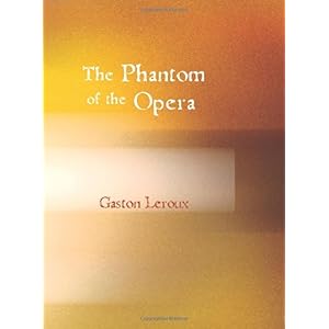 【クリックで詳細表示】The Phantom of the Opera [ペーパーバック]