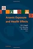 Arsenic Exposure and Health Effects III: Proceedings of the Third International Conference on Arsenic Exposure and Health Effects, July 12-15, 1998, San Diego, California