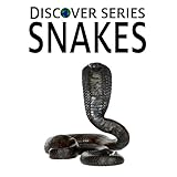 SnakesDiscover Series Picture Book for Children (Kindle Kids Library)