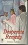 DESPERATE REMEDY (Bel Air General)