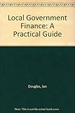Local government finance : a practical guide