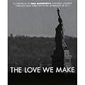 The Love We Make [Blu-ray] [2011]