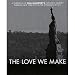 The Love We Make [Blu-ray] [2011]
