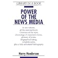 Power of the News Media (Library in a Book) by Harry Henderson