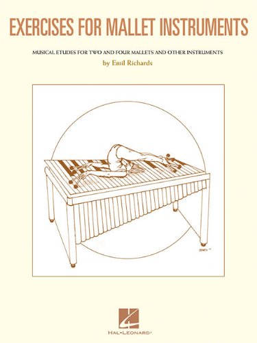 Exercises for Mallet Instruments - Musical Etudes for Vibraphone and Marimba & Other Instruments