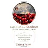 Depletion And Abundanceby Sharon Astyk