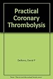Practical coronary thrombolysis