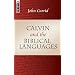 Calvin And The Biblical Languages (Mentor)