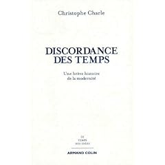 Discordance des temps: Une br�ve histoire de la modernit�