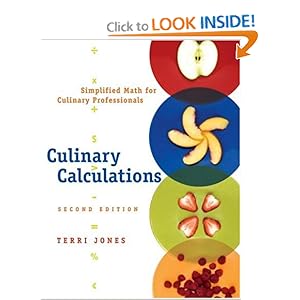 Culinary Calculations: Simplified Math for Culinary Professionals