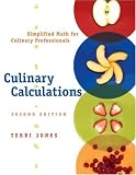 Culinary Calculations: Simplified Math for Culinary Professionals