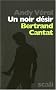Un noir d�sir : Bertrand Cantat