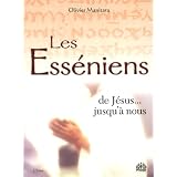 Les Ess�niens : De J�sus jusqu'� nouspar Olivier Manitara