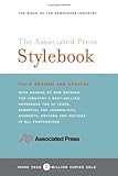 The Associated Press Stylebook and Briefing on Media Law, Fully Revised and Updated: Fully Revised And Updated (Associated Press Stylebook and Briefing on Media Law)