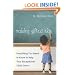 Raising Gifted Kids: Everything You Need to Know to Help Your Exceptional Child Thrive