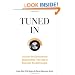 Tuned In: Uncover the Extraordinary Opportunities That Lead to Business Breakthroughs