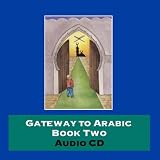 Review Anglo-Arabic Graphics Ltd  / Gateway to Arabic: Bk. 2 (Gateway to Arabic)