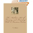The Arabian Art of Taming and Training Wild and Viscious Horses (Volume 1) by T. Gilbert and Tom Thomas