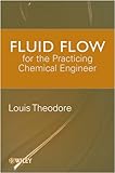 Fluid flow for the practicing chemical engineer