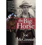 Produkt-Bild: [The Big Horse]The Big Horse BY McGinniss, Joe, Jr.(Author)Paperback