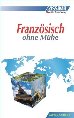 Assimil-Verlag GmbH ASSiMiL Selbstlernkurs f&uuml;r Deutsche: Assimil Franz&ouml;sisch ohne M&uuml;he; Assimil Francais, Lehrbuch: Lehrbuch (Niveau A1 - B2). 113 ...