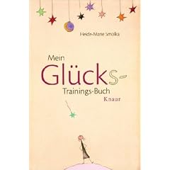 Mein Gl�cks-Trainings-Buch