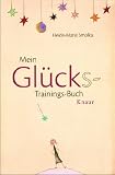 Mein Gl�cks-Trainings-Buch