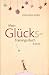Mein Glücks-Trainings-Buch